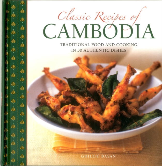 Classic Recipes of Cambodia, Hardback Book