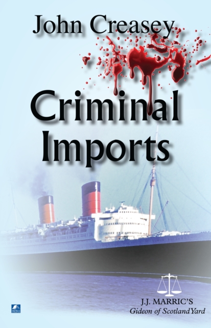 Criminal Imports : (Writing as JJ Marric), PDF eBook