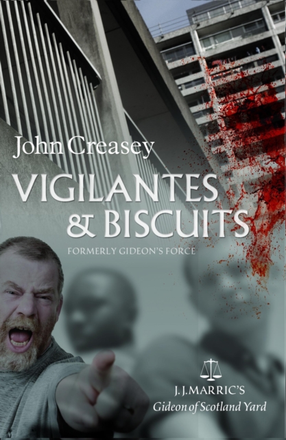 Vigilantes & Biscuits : (Writing as JJ Marric), PDF eBook