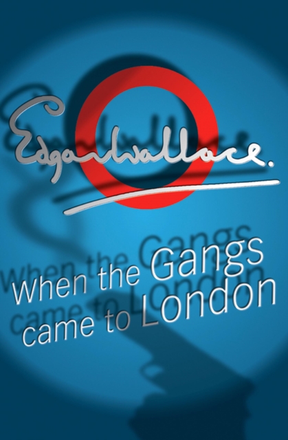 When The Gangs Came To London, PDF eBook
