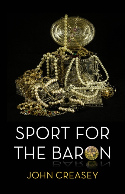 Sport For The Baron : (Writing as Anthony Morton), EPUB eBook