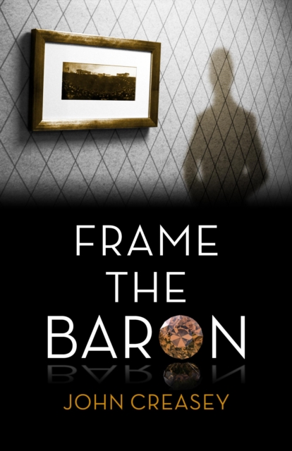 Frame The Baron : (Writing as Anthony Morton), EPUB eBook