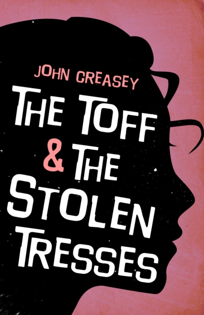 The Toff and the Stolen Tresses, EPUB eBook