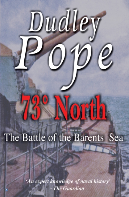 73(deg) North : The Battle of the Barent's Sea, PDF eBook