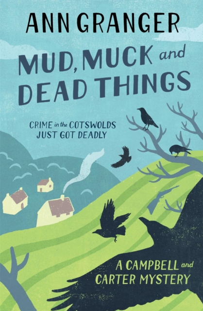 Mud, Muck and Dead Things (Campbell & Carter Mystery 1) : An English country crime novel of murder and ingrigue, Paperback / softback Book