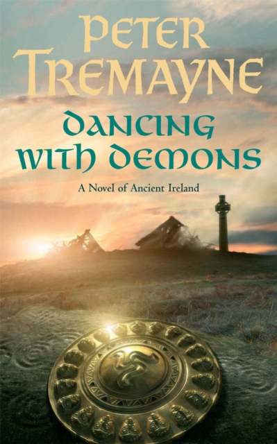 Dancing with Demons (Sister Fidelma Mysteries Book 18) : A dark historical mystery filled with thrilling twists, Paperback / softback Book