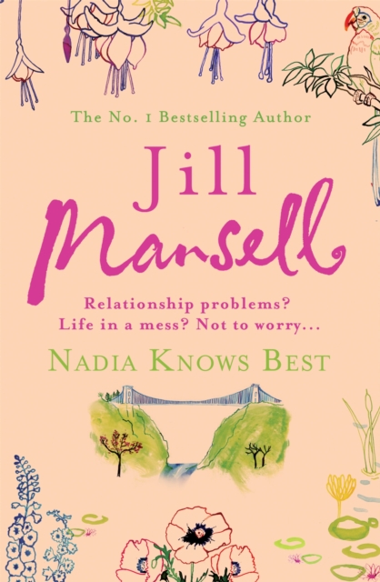 Nadia Knows Best : A warm and witty tale of love, lust and family drama, Paperback / softback Book