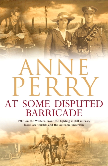 At Some Disputed Barricade (World War I Series, Novel 4) : A magnificent novel of murder and espionage during the dark days of war, Paperback / softback Book