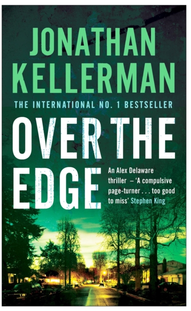 Over the Edge (Alex Delaware series, Book 3) : A compulsive psychological thriller, Paperback / softback Book