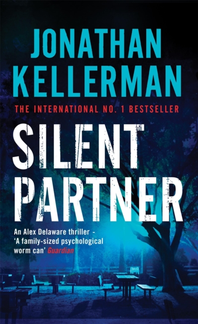 Silent Partner (Alex Delaware series, Book 4) : A dangerously exciting psychological thriller, Paperback / softback Book
