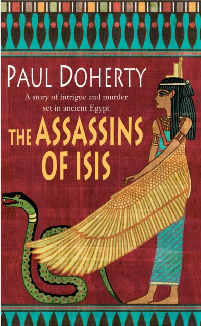 The Assassins of Isis (Amerotke Mysteries, Book 5) : A gripping mystery of Ancient Egypt, EPUB eBook