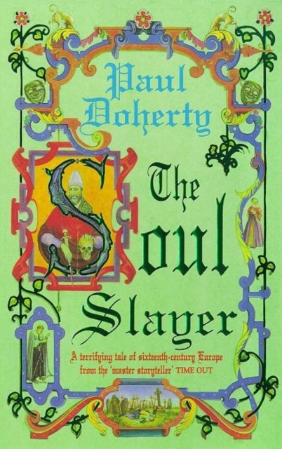 The Soul Slayer : A terrifying tale of Elizabethan suspense, EPUB eBook