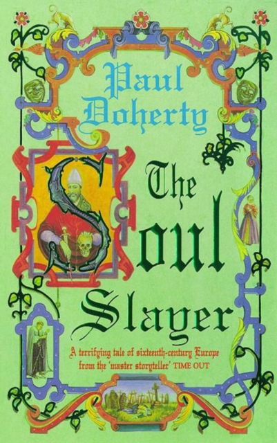 The Soul Slayer : A terrifying tale of Elizabethan suspense, EPUB eBook