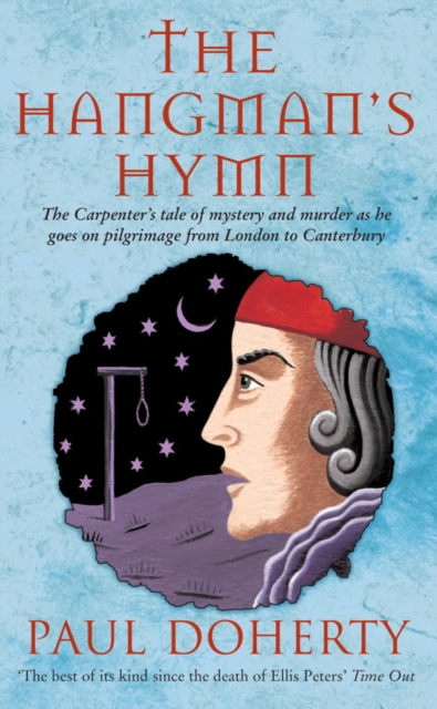 The Hangman's Hymn (Canterbury Tales Mysteries, Book 5) : A disturbing and compulsive tale from medieval England, EPUB eBook