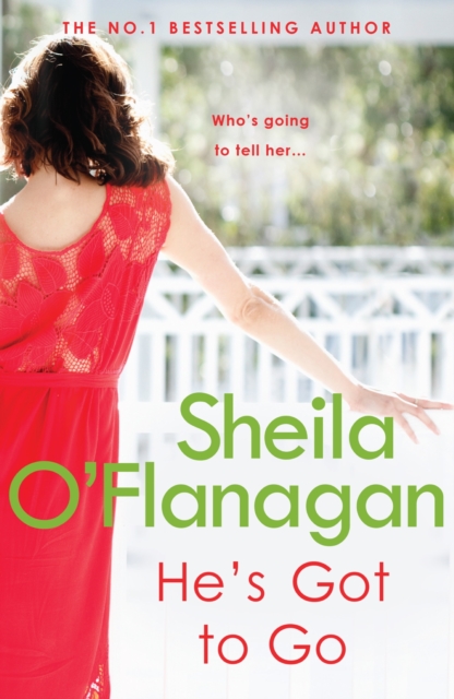 He's Got to Go : Your husband or your family? It's time to choose, EPUB eBook