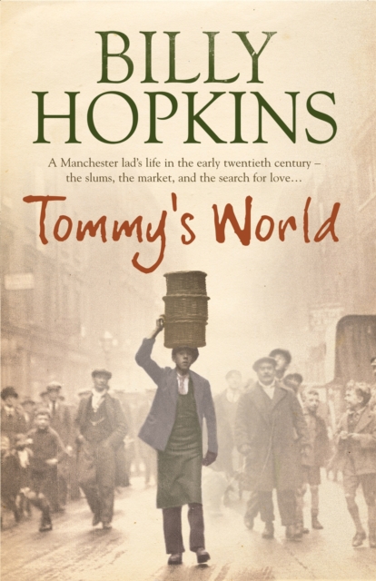 Tommy's World (The Hopkins Family Saga, Book 3) : A warm and charming tale of life in northern England, Paperback / softback Book