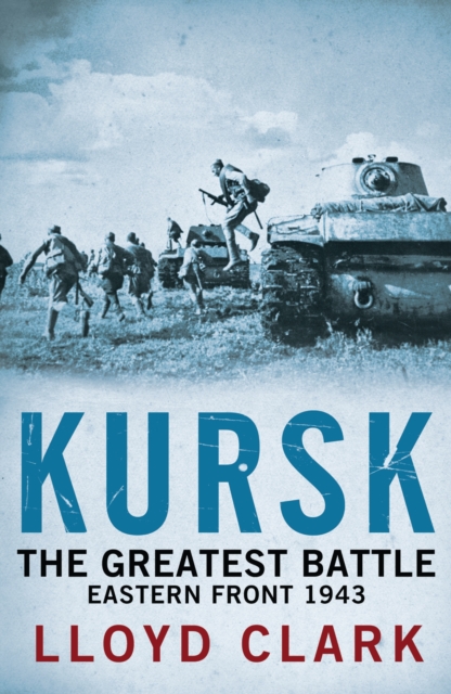 Kursk: The Greatest Battle, EPUB eBook
