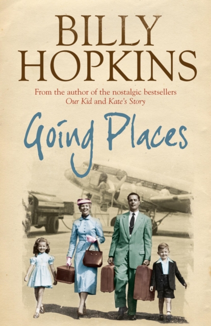 Going Places (The Hopkins Family Saga, Book 5) : An endearing account of bringing up a family in the 1950s, EPUB eBook
