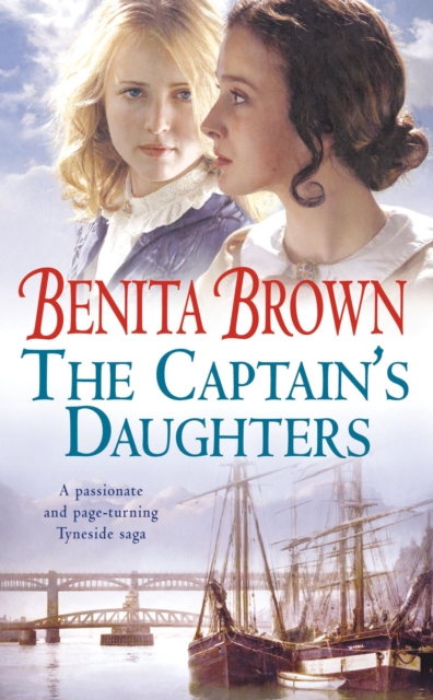 The Captain's Daughters : A passionate and page-turning Tyneside saga, EPUB eBook