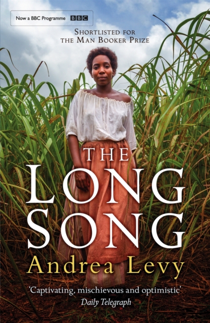 The Long Song : Shortlisted for the Booker Prize, EPUB eBook