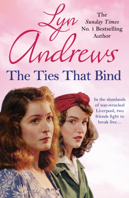 The Ties that Bind : A friendship that can survive war, tragedy and loss, EPUB eBook