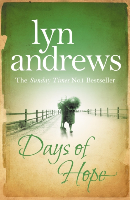Days of Hope : Even after the war, hearts can still be broken…, EPUB eBook