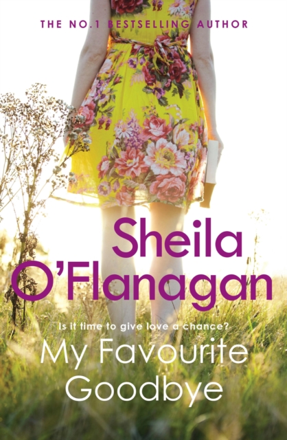 My Favourite Goodbye : A touching, uplifting and romantic tale by the #1 bestselling author, EPUB eBook