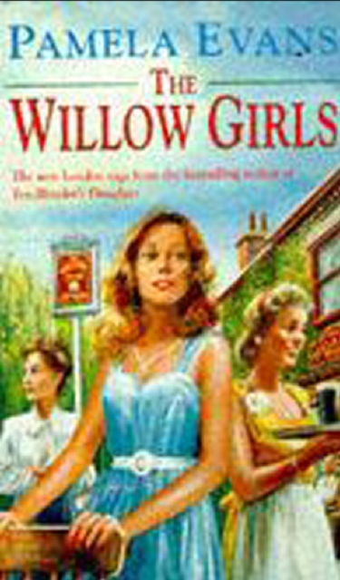 The Willow Girls : A post-war saga of a mother, a daughter and their London pub, EPUB eBook