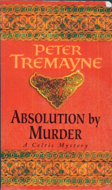 Absolution by Murder (Sister Fidelma Mysteries Book 1) : The first twisty tale in a gripping Celtic mystery series, EPUB eBook