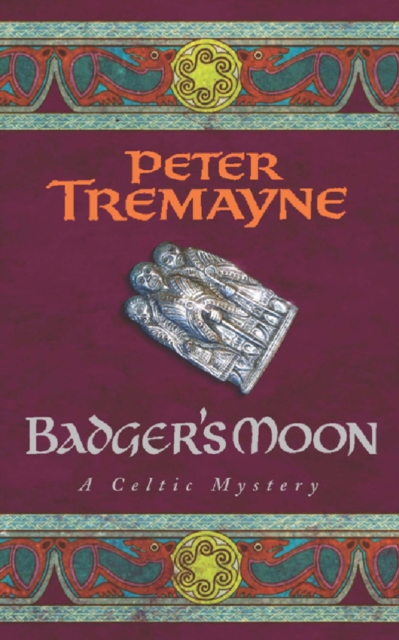 Badger's Moon (Sister Fidelma Mysteries Book 13) : A sharp and haunting Celtic mystery, EPUB eBook