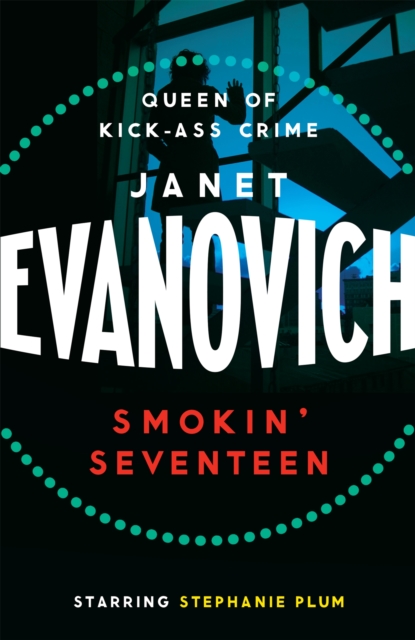 Smokin' Seventeen : A witty mystery full of laughs, lust and high-stakes suspense, Paperback / softback Book