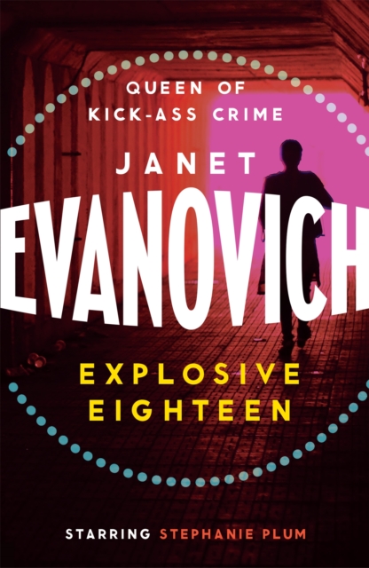 Explosive Eighteen : A fiery and hilarious crime adventure, Paperback / softback Book