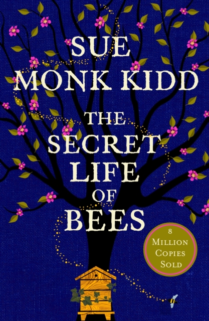 The Secret Life of Bees : The stunning multi-million bestselling novel about a young girl's journey; poignant, uplifting and unforgettable, EPUB eBook
