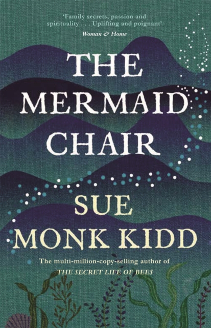 The Mermaid Chair : The No. 1 New York Times bestseller, EPUB eBook