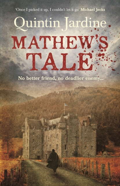 Mathew's Tale : A historical mystery full of intrigue and murder, EPUB eBook