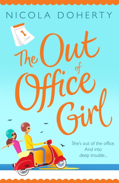 The Out of Office Girl: Summer comes early with this gorgeous rom-com!, EPUB eBook