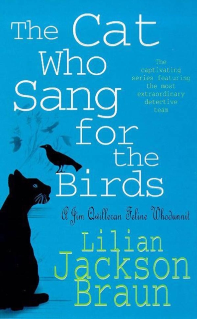 The Cat Who Sang for the Birds (The Cat Who  Mysteries, Book 20) : An enchanting feline whodunit for cat lovers everywhere, EPUB eBook