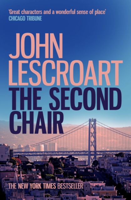 The Second Chair (Dismas Hardy series, book 10) : A courtroom thriller, EPUB eBook