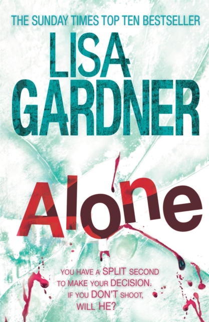 Alone (Detective D.D. Warren 1) : A dark and suspenseful page-turner from the bestselling author of BEFORE SHE DISAPPEARED, Paperback / softback Book
