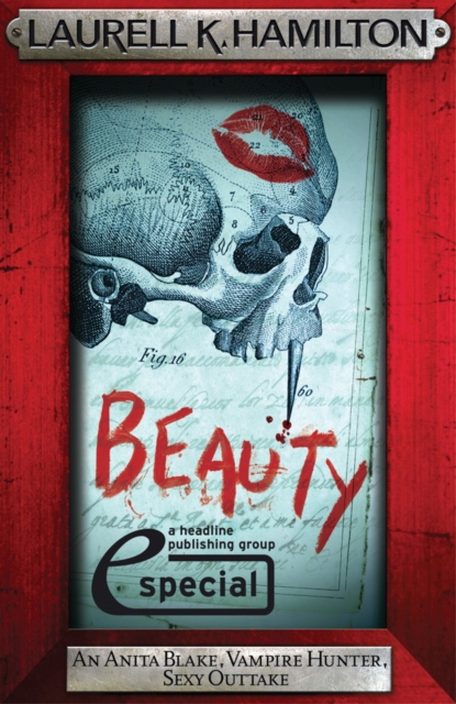 Beauty (An Anita Blake, Vampire Hunter, Sexy Outtake eSpecial), EPUB eBook