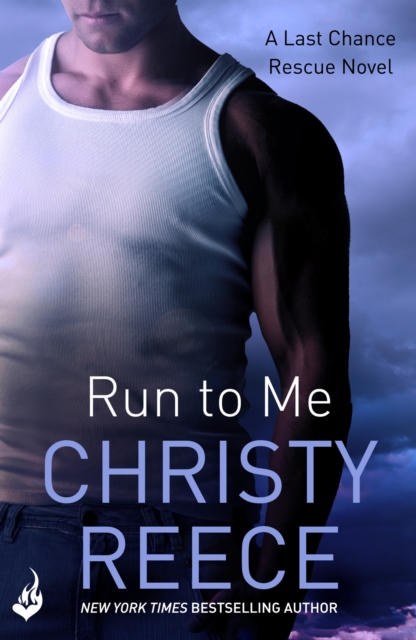 Run to Me: Last Chance Rescue Book 3, EPUB eBook