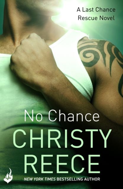 No Chance: Last Chance Rescue Book 4, EPUB eBook