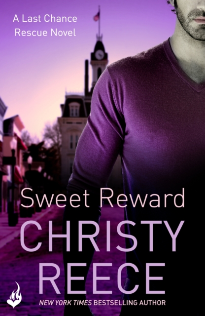 Sweet Reward: Last Chance Rescue Book 9, EPUB eBook