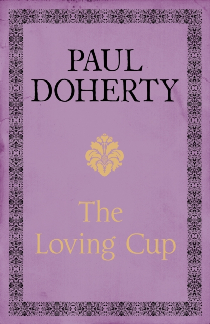 The Loving Cup : A powerful love story of Restoration London, EPUB eBook