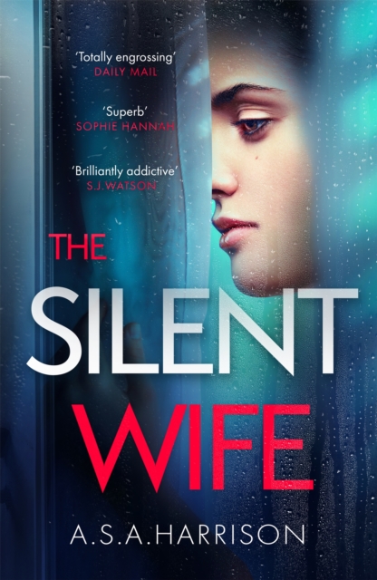 The Silent Wife: The gripping bestselling novel of betrayal, revenge and murder…, EPUB eBook