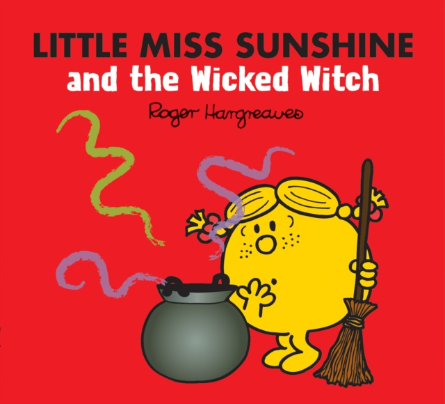 Little Miss Sunshine and the Wicked Witch, Paperback / softback Book