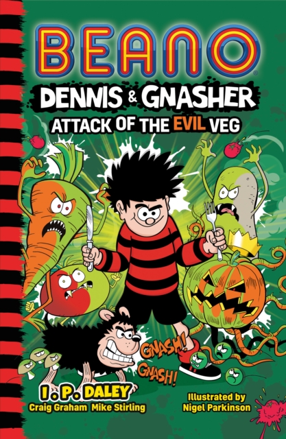 Beano Dennis & Gnasher: Attack of the Evil Veg, EPUB eBook
