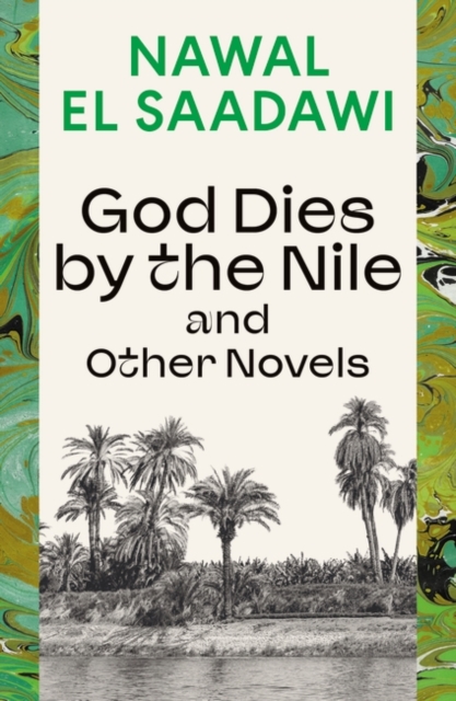 God Dies by the Nile and Other Novels : God Dies by the Nile, Searching, The Circling Song, Paperback / softback Book