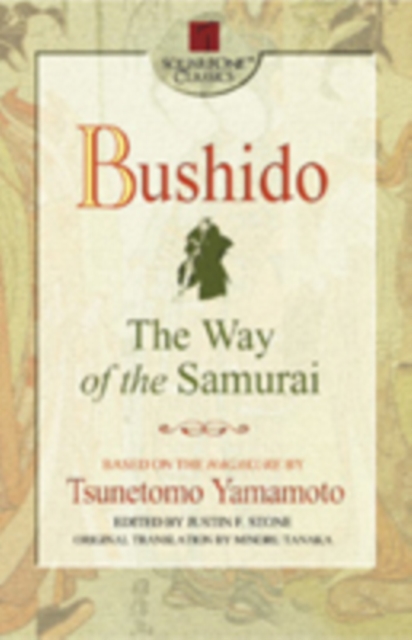 Bushido : The Way of the Samurai, Paperback / softback Book