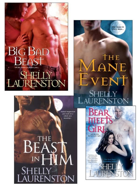 Shelly Laurenston Bundle: The Beast In Him, The Mane Event, Big Bad Beast & Bear Meets Girl, EPUB eBook